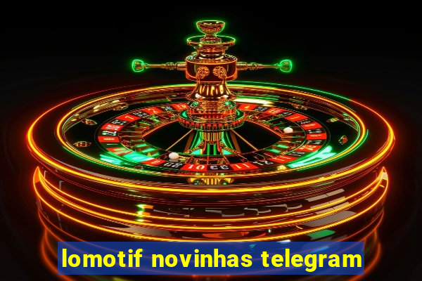 lomotif novinhas telegram